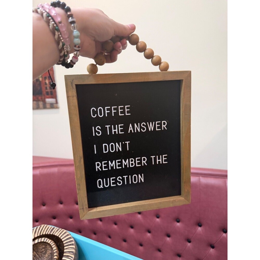 Funny humor coffee is the answer I don’t remember the question